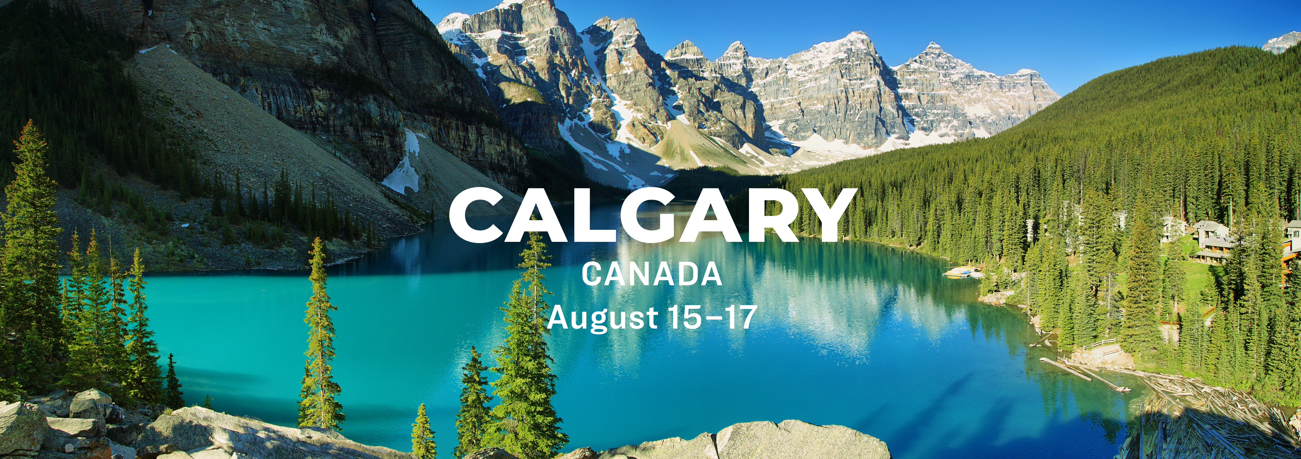 Calgary, Canada | August 15–17